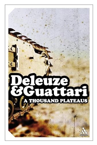 A thousand plateaus : capitalism and schizophrenia; Gilles Deleuze; 2004