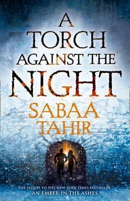 A Torch Against the Night; Sabaa Tahir; 2017