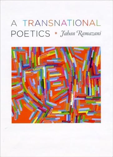A transnational poetics; Jahan Ramazani; 2009