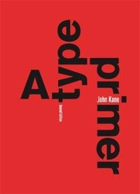 A type primer; John Kane; 2012