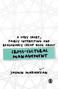A Very Short, Fairly Interesting and Reasonably Cheap Book About Cross-Cultural Management; Jasmin Mahadevan; 2017