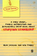 A very short fairly interesting and reasonably cheap book about studying leadership; Brad Jackson; 2011
