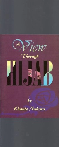 A View Through the Hijāb; Khaula Nakata
