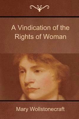 A vindication of the rights of woman; Mary Wollstonecraft; 2014