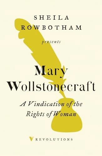 A vindication of the rights of woman; Mary Wollstonecraft; 2019