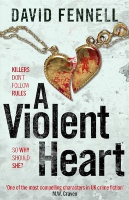 A Violent Heart; David Fennell; 2024