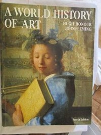 A world history of art; Hugh Honour; 1995
