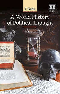 A world history of political thought; (James D.) James Babb; 2018