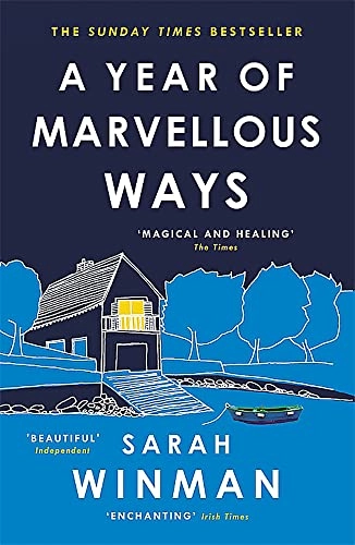 A Year of Marvellous Ways; Sarah Winman; 2016