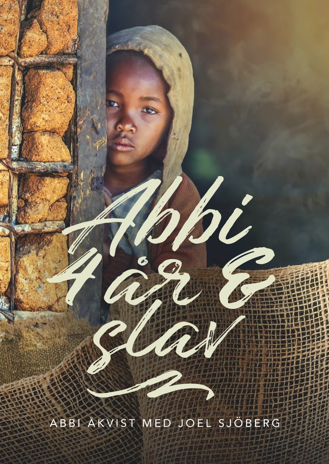 Abbi, 4 år & slav; Abbi Åkvist, Joel Sjöberg; 2019