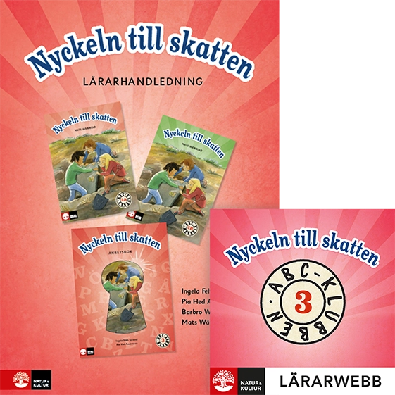 ABC-klubben åk 3 Nyckeln till skatten Lärarhandledning; Ingela Felth Sjölund, Pia Hed Andersson, Barbro Westlund, Mats Wänblad; 2013