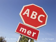 ABC mer; John S. Webb, John S. Webb; 2007