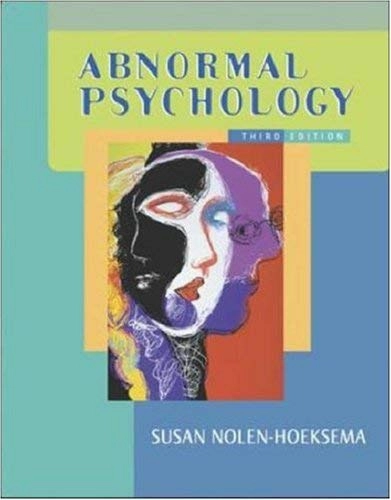 Abnormal psychology; Susan Nolen-Hoeksema; 2004