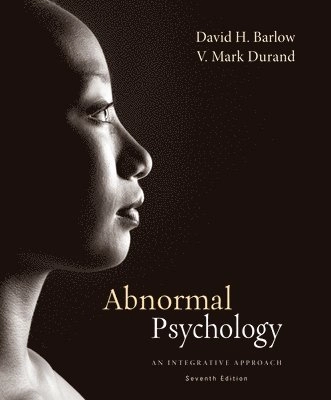 Abnormal psychology : an integrative approach; David Barlow; 2014