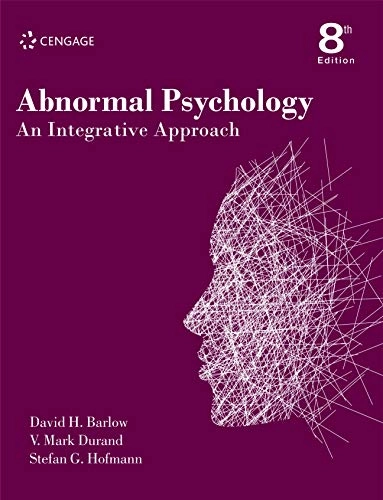 Abnormal Psychology : An Integrative Approach; David H. Barlow; 2018