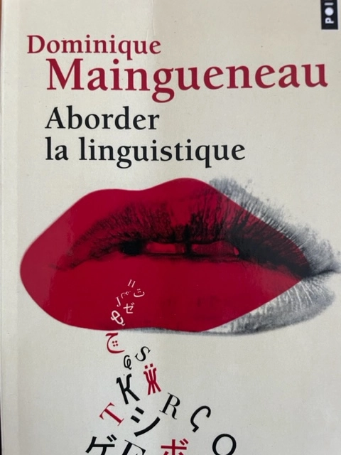 Aborder la linguistique; Dominique Maingueneau; 1996