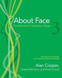About Face 3: The Essentials of Interaction Design; Alan Cooper; 2007