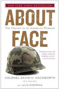 About face : [the odyssey of an American warrior]; David H. Hackworth; 1989