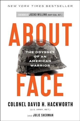 About Face: The Odyssey of an American Warrior; David H Hackworth, David H Hackworth; 2020