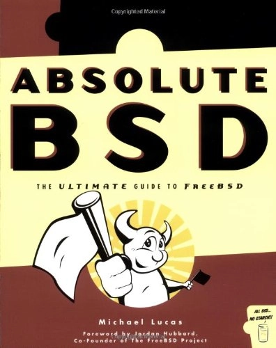 Absolute BSD; Michael W. Lucas; 2002