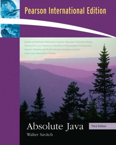 Absolute Java; Walter J. Savitch; 2008