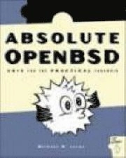 Absolute OpenBSD; Michael W. Lucas; 2003