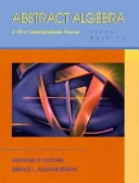 Abstract algebra : a first undergraduate course; Abraham P. Hillman; 1994