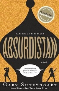 Absurdistan; Gary Shteyngart; 2007