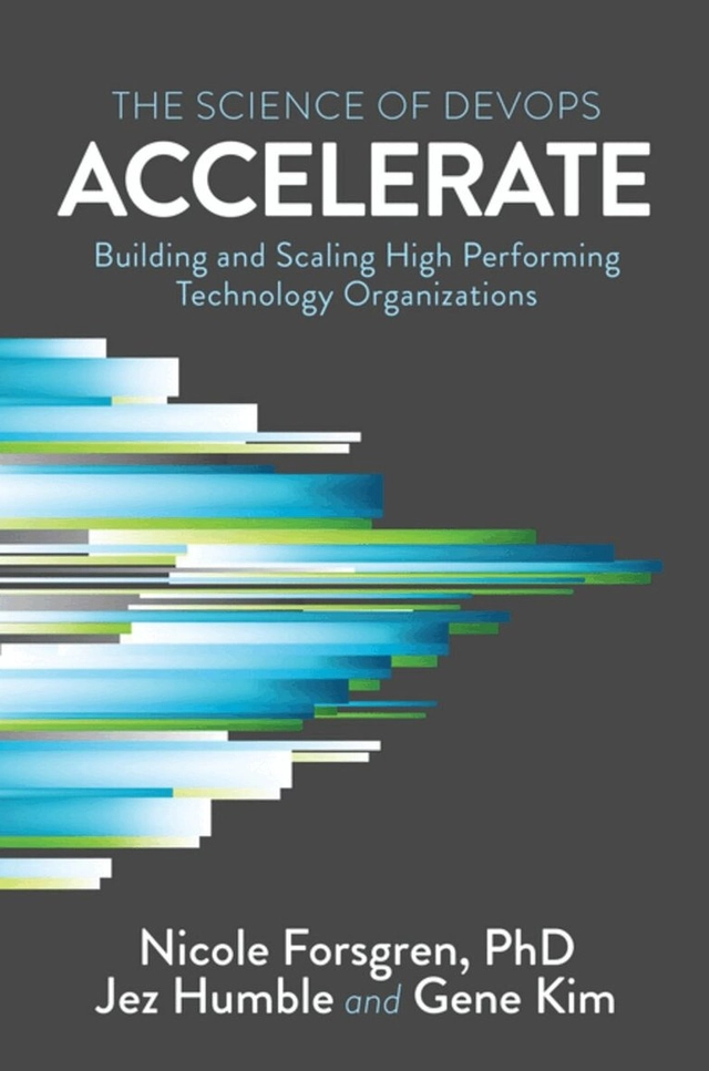 Accelerate; Nicole Forsgren, Jez Humble, Gene Kim; 2018