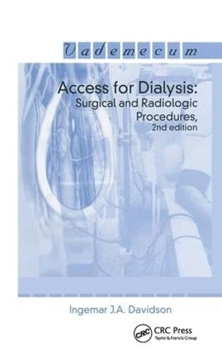 Access for Dialysis; Ingemar J A Davidson; 2002