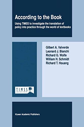 According to the book : using TIMSS to investigate the translation of policy into practice through the world of textbooks; Gilbert A. Valverde; 2002