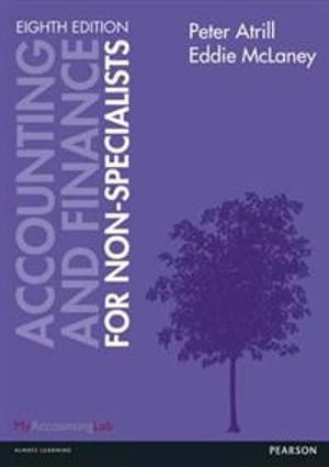 Accounting and finance for non-specialists; Peter Atrill; 2013
