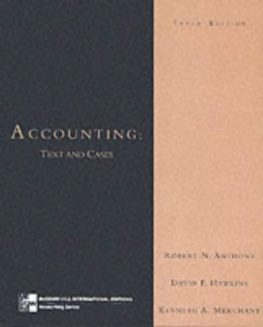 Accounting : text and cases; Robert N. Anthony; 1999