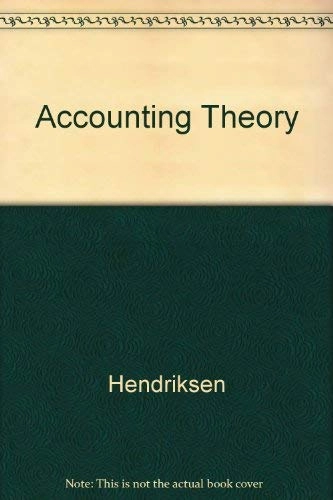 Accounting theory; Eldon S. Hendriksen; 1992