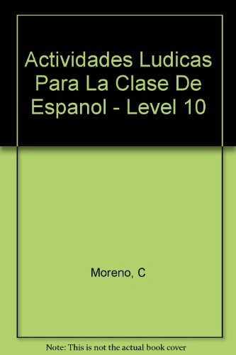 Actividades lúdicas para la clase de español; Concha Moreno García, Concha Moreno, Josefa García Naranjo; 1999