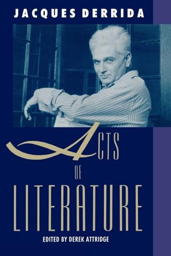 Acts of literature; Jacques Derrida; 1992