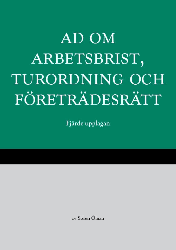AD om arbetsbrist, turordning och företrädesrätt; Sören Öman; 2026