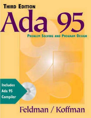 Ada 95 : problem solving and program design; Michael B. Feldman; 1999