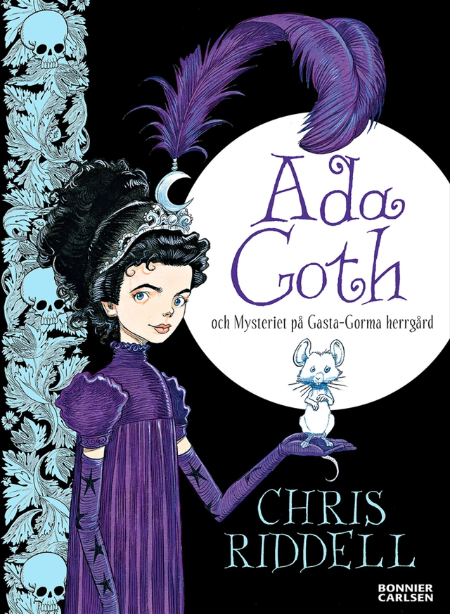 Ada Goth och mysteriet på Gasta-Gorma herrgård; Chris Riddell; 2015