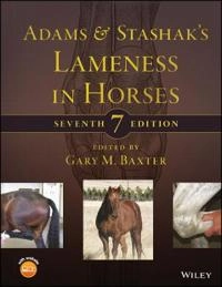 Adams and Stashak's lameness in horses; Gary M Baxter; 2021