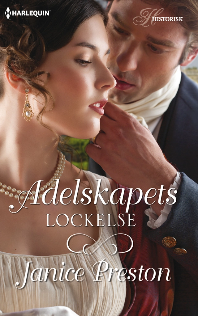 Adelskapets lockelse; Janice Preston; 2017