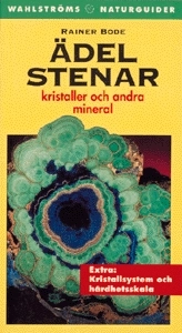 Ädelstenar, kristaller; Rainer Bode; 1998