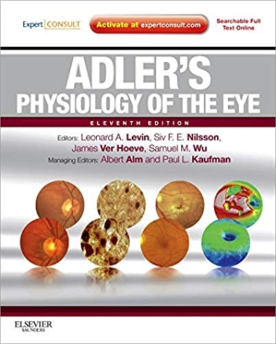 Adler´s physiology of the eye; Leonard A. Levin, Siv F. E. Nilsson, James Ver Hoeve, Samuel M. Wu, Paul L. Kaufman, Albert Alm; 2011