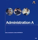 Administration A/A2000 Fakta och Övningar; Mona Johansson; 2006
