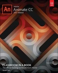 Adobe Animate CC Classroom in a Book (2017 release); Russell Chun; 2017