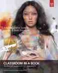 Adobe Creative Suite 6 design & web premium : the official training workbook; Conrad Chavez; 2013