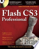 Adobe Flash CS3 Professional Bible; Robert Reinhardt, Snow Dowd; 2007
