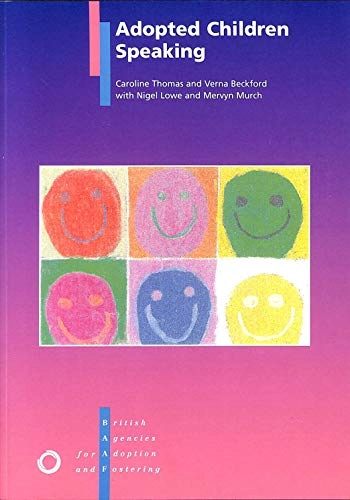 Adopted Children Speaking; Caroline Thomas, Verna Beckford, Mervyn Murch, Nigel V. Lowe; 1999