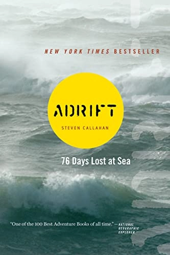 Adrift : seventy-six days lost at sea; Steven Callahan; 2002