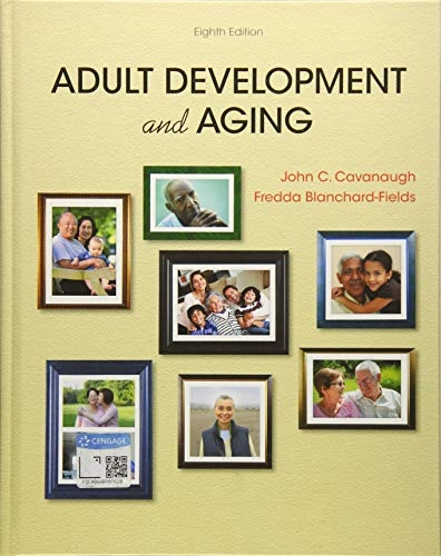 Adult development and aging; John C. Cavanaugh; 2019
